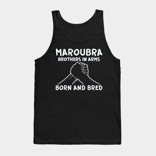 MAROUBRA - BROTHERS IN ARMS - BORN AND BRED Tank Top by SERENDIPITEE